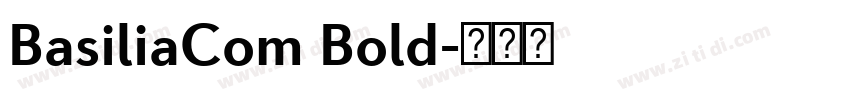 BasiliaCom Bold字体转换